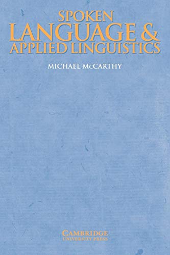 Beispielbild fr Spoken Language and Applied Linguistics (Applied Linguistics Non) (Cambridge Applied Linguistics) zum Verkauf von WorldofBooks