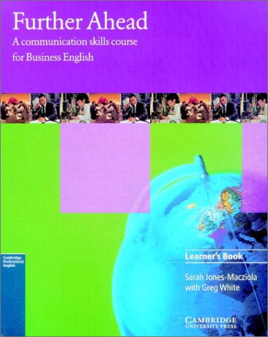 Further Ahead Learner's book (9780521597869) by Jones-Macziola, Sarah; White, Greg
