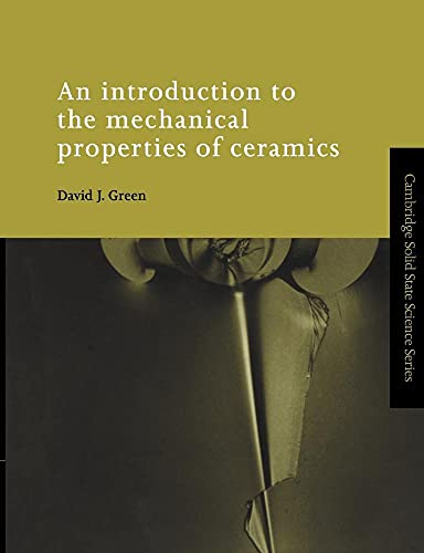 9780521599139: An Introduction to the Mechanical Properties of Ceramics (Cambridge Solid State Science Series)