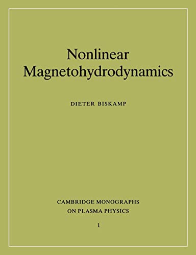 Beispielbild fr Nonlinear Magnetohydrodynamics (Cambridge Monographs on Plasma Physics, Series Number 1) zum Verkauf von Prior Books Ltd