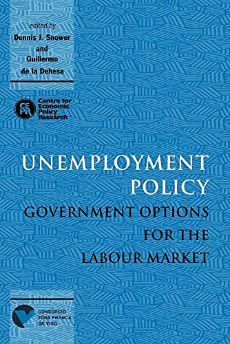 Beispielbild fr Unemployment Policy: Government Options for the Labour Market zum Verkauf von AwesomeBooks