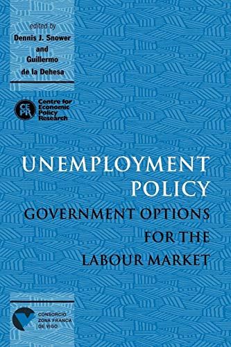 Stock image for Unemployment Policy: Government Options for the Labour Market for sale by AwesomeBooks