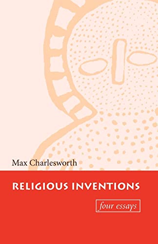 Imagen de archivo de Religious Inventions : Four Essays a la venta por Better World Books