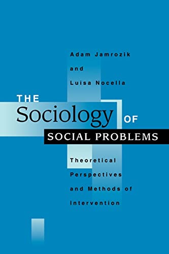 Stock image for The Sociology of Social Problems : Theoretical Perspectives and Methods of Intervention for sale by Better World Books