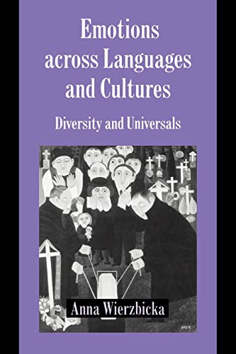 Beispielbild fr Emotions Across Languages and Cultures : Diversity and Universals zum Verkauf von Better World Books