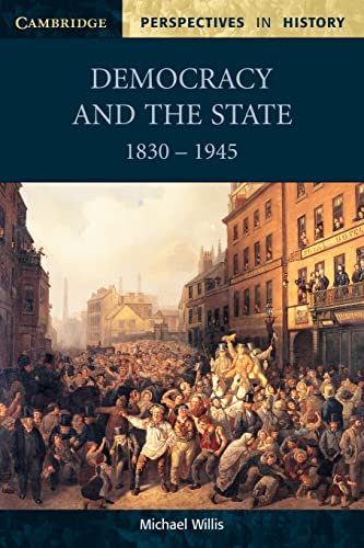Stock image for Democracy and the State: 1830 1945 for sale by Chiron Media