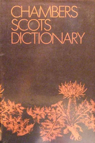 Stock image for Chambers Scots Dictionary for sale by Better World Books Ltd