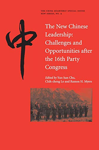 Imagen de archivo de The New Chinese Leadership: Challenges and Opportunities after the 16th Party Congress (The China Quarterly Special Issues) a la venta por Powell's Bookstores Chicago, ABAA