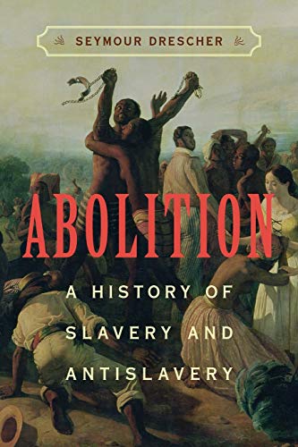 Beispielbild fr Abolition: A History of Slavery and Antislavery zum Verkauf von Sequitur Books