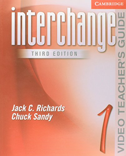 Interchange Video Teacher's Guide 1 (Interchange Third Edition) (9780521601924) by Richards, Jack C.; Sandy, Chuck