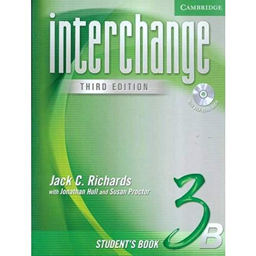 Imagen de archivo de INTERCHANGE STUDENT'S BOOK 3B WITH AUDIO CD (INTERCHANGE THIRD EDITION) a la venta por Basi6 International