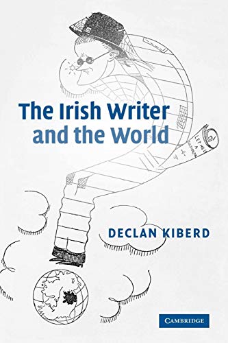 Imagen de archivo de The Irish Writer and the World a la venta por ThriftBooks-Dallas