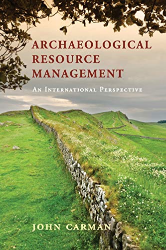 Beispielbild fr Archaeological Resource Management: An International Perspective zum Verkauf von Powell's Bookstores Chicago, ABAA