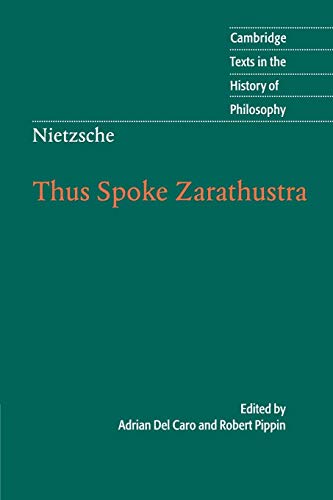 Nietzsche: Thus Spoke Zarathustra (Cambridge Texts in the History of Philosophy) (9780521602617) by Friedrich Nietzsche