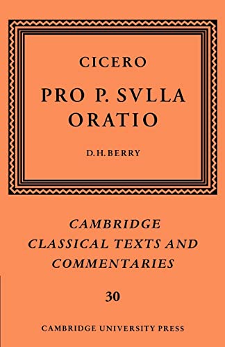 Stock image for Cicero: Pro P. Sulla oratio (Cambridge Classical Texts and Commentaries, Series Number 30) for sale by Lucky's Textbooks