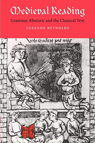 9780521604529: Medieval Reading Paperback: Grammar, Rhetoric and the Classical Text: 27 (Cambridge Studies in Medieval Literature, Series Number 27)