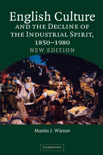 Imagen de archivo de English Culture and the Decline of the Industrial Spirit, 1850-1980 a la venta por WorldofBooks