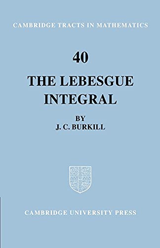 Imagen de archivo de The Lebesgue Integral (Cambridge Tracts in Mathematics, Series Number 40) a la venta por GF Books, Inc.