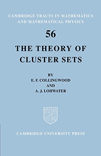 Imagen de archivo de The Theory of Cluster Sets (Cambridge Tracts in Mathematics, Series Number 56) a la venta por Lucky's Textbooks