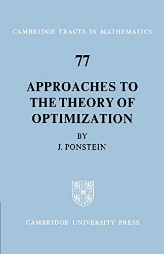 9780521604918: Approaches to the Theory of Optimization (Cambridge Tracts in Mathematics, Series Number 77)