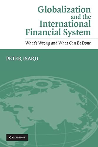 Imagen de archivo de Globalization and the International Financial System: What's Wrong and What Can Be Done a la venta por Chiron Media