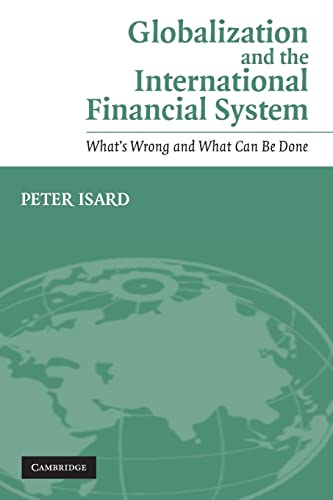 Stock image for Globalization and the International Financial System: What's Wrong and What Can Be Done for sale by Chiron Media