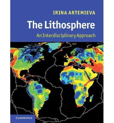 9780521605120: The Lithosphere: An Interdisciplinary Approach