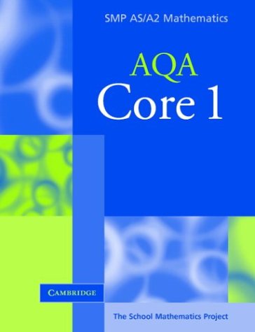 Imagen de archivo de Core 1 for AQA (SMP AS/A2 Mathematics for AQA) a la venta por WorldofBooks