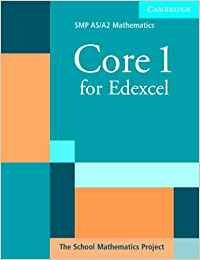 9780521605335: Core 1 for Edexcel (SMP AS/A2 Mathematics for Edexcel)