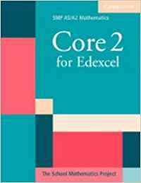 Beispielbild fr Core 2 for Edexcel (SMP AS/A2 Mathematics for Edexcel) zum Verkauf von WorldofBooks