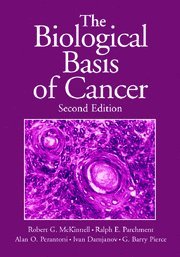 9780521606332: The Biological Basis of Cancer