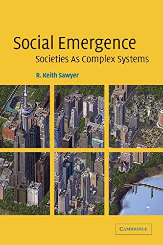 Social Emergence: Societies As Complex Systems (9780521606370) by Sawyer, R. Keith