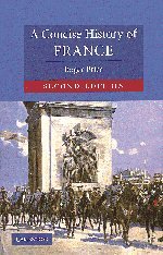 Beispielbild fr A Concise History of France (Cambridge Concise Histories) zum Verkauf von WorldofBooks