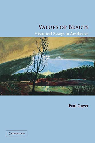 Beispielbild fr Values of Beauty: Historical Essays in Aesthetics zum Verkauf von HPB-Red