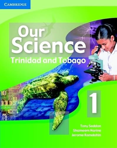 Our Science 1 Trinidad and Tobago (9780521607179) by Seddon, Tony; Narine, Shameem; Ramdahin, Jerome