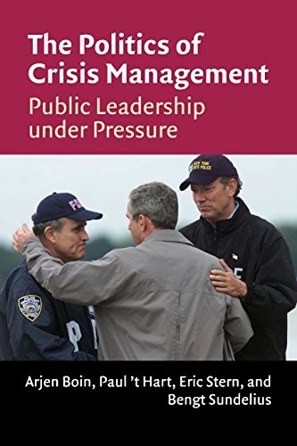 Stock image for The Politics of Crisis Management: Public Leadership Under Pressure for sale by HPB-Red