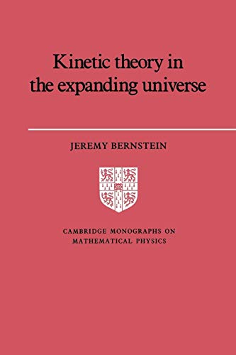 9780521607469: Kinetic Theory Expanding Universe