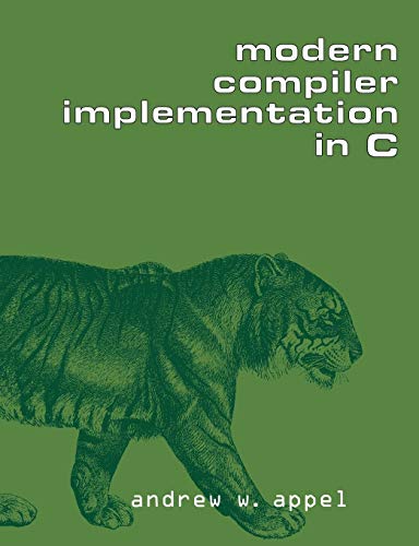 Beispielbild fr Modern Compiler Implement in C zum Verkauf von WorldofBooks