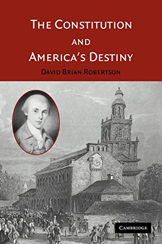 Beispielbild fr The Constitution and America's Destiny zum Verkauf von BooksRun