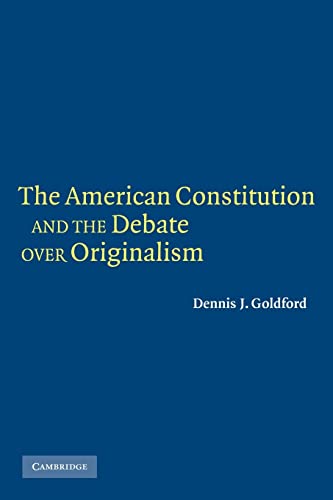 Beispielbild fr The American Constitution and the Debate over Originalism zum Verkauf von Better World Books: West