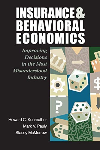9780521608268: Insurance and Behavioral Economics: Improving Decisions in the Most Misunderstood Industry