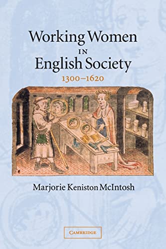 Stock image for Working Women in English Society, 1300-1620 for sale by Better World Books