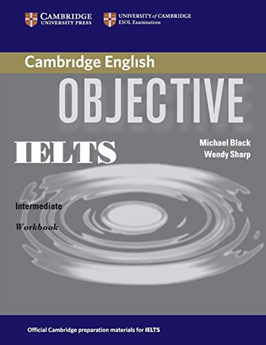 Imagen de archivo de Objective IELTS Intermediate Workbook a la venta por Your Online Bookstore