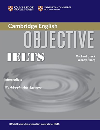 Beispielbild fr Objective IELTS Intermediate Workbook with Answers zum Verkauf von Bestsellersuk