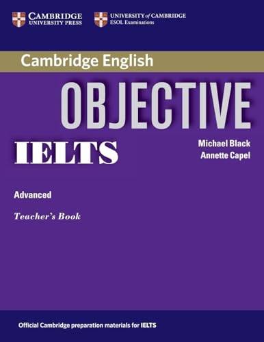 9780521608756: Objective IELTS Advanced Teacher's Book (CAMBRIDGE)