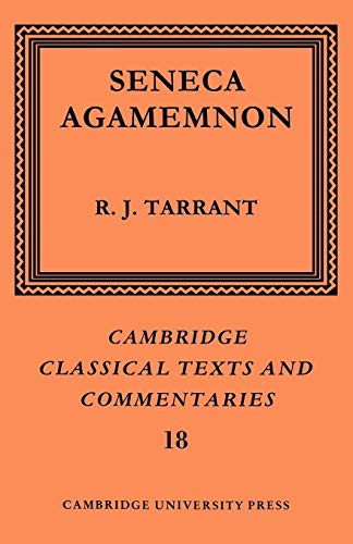 9780521609333: Seneca: Agamemnon (Cambridge Classical Texts and Commentaries, Series Number 18)