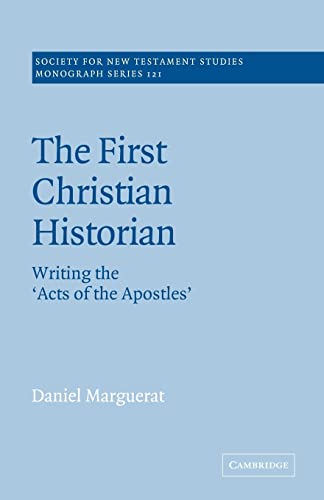 9780521609494: The First Christian Historian: Writing the 'Acts of the Apostles'