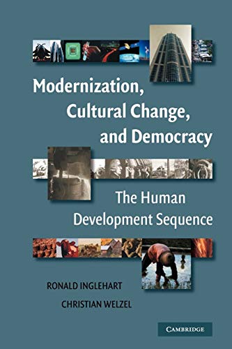 Beispielbild fr Modernization, Cultural Change, and Democracy: The Human Development Sequence zum Verkauf von Wonder Book