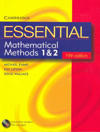 Essential Mathematical Methods 1 and 2 with Student CD-Rom (Essential Mathematics) (9780521609975) by Evans, Michael; Lipson, Kay; Wallace, Doug