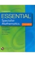 Essential Specialist Mathematics with Student CD-ROM (Essential Mathematics) (9780521609999) by Evans, Michael; Astruc, Josian; Avery, Sue; Cracknell, Neil; Jones, Peter